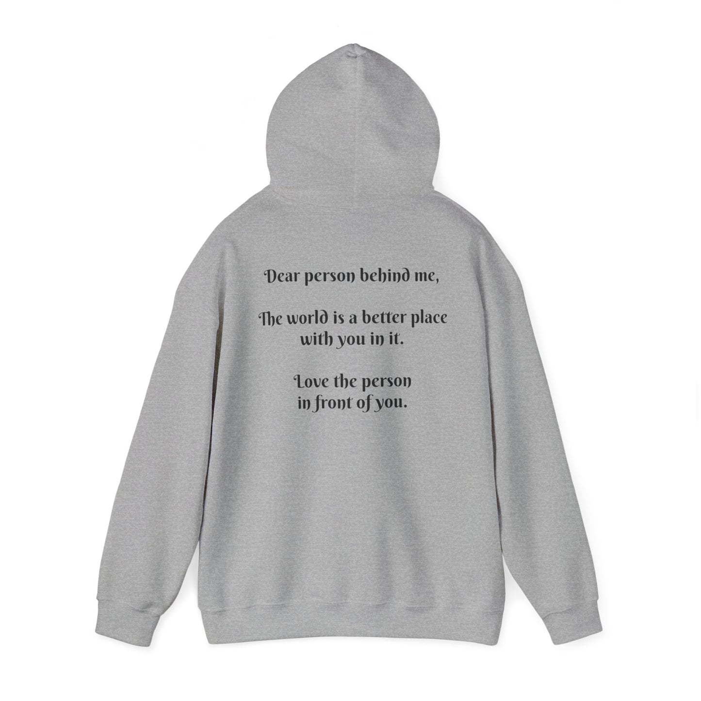 Dear person behind me Hooded Sweatshirt