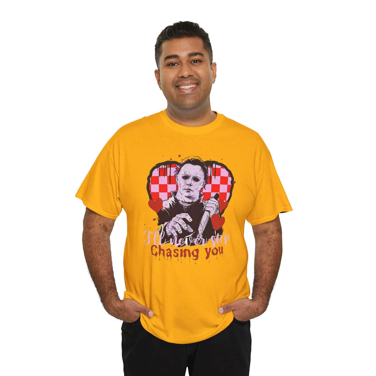 I'll never stop chasing you Unisex Heavy Cotton Tee