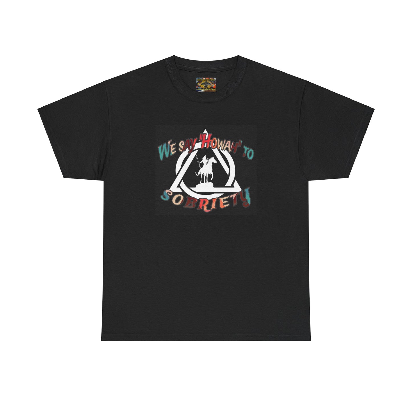 We say "Howah" to Sobriety Tee