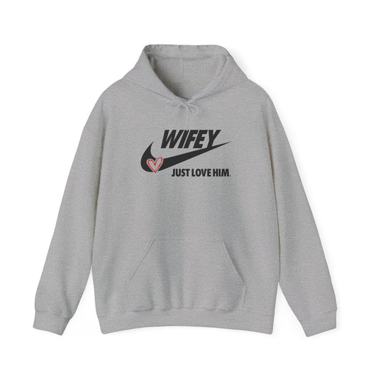 Wifey: Just Love Him Unisex Heavy Blend™ Hooded Sweatshirt