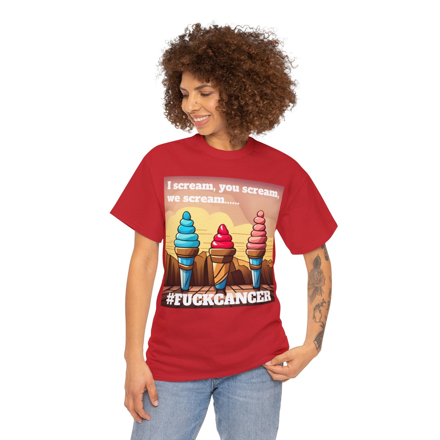 We all scream F*ck cancer Unisex Heavy Cotton Tee