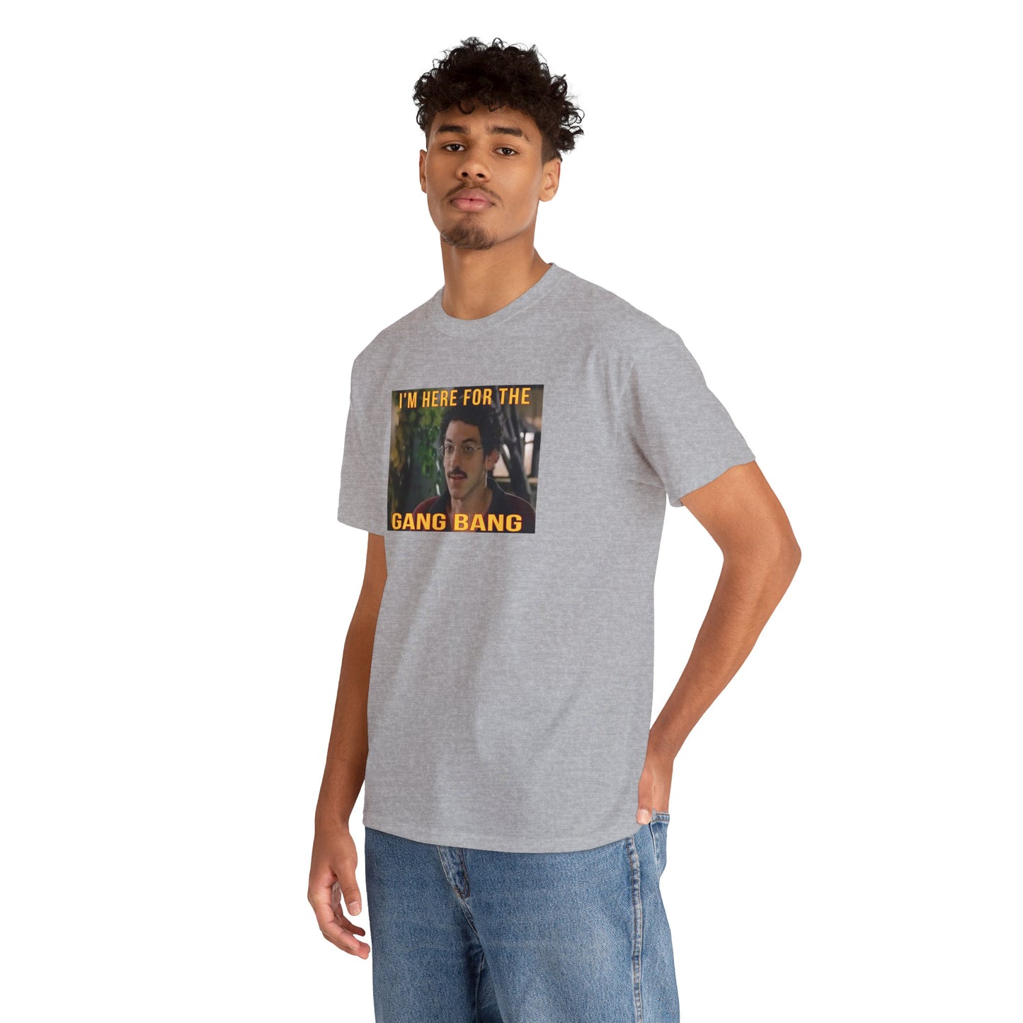 I'm here for the gang bang Unisex Heavy Cotton Tee