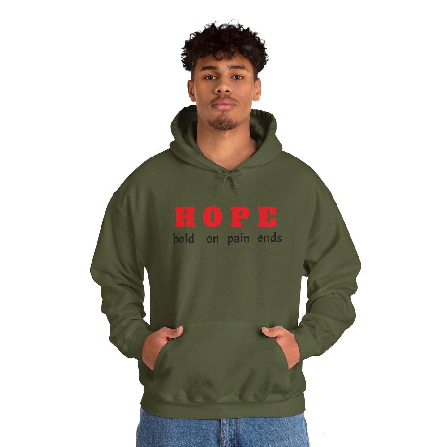 HOPE, hold on pain ends Hooded Sweatshirt