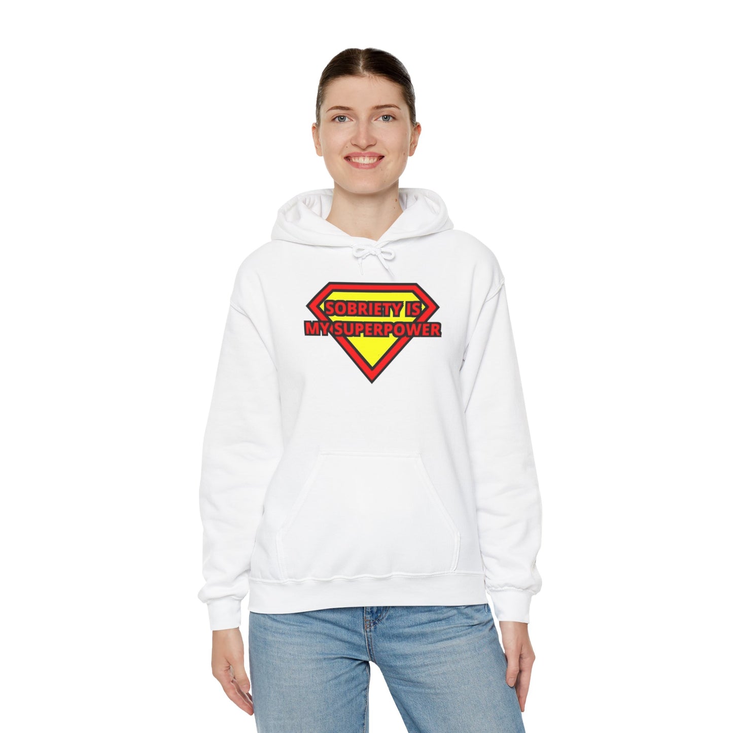 Sobriety is my super power Hooded Sweatshirt