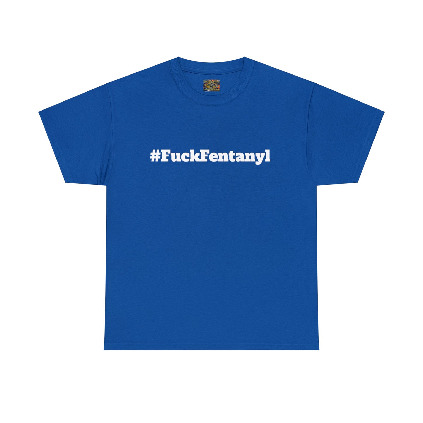 #FuckFentanyl Cotton Tee