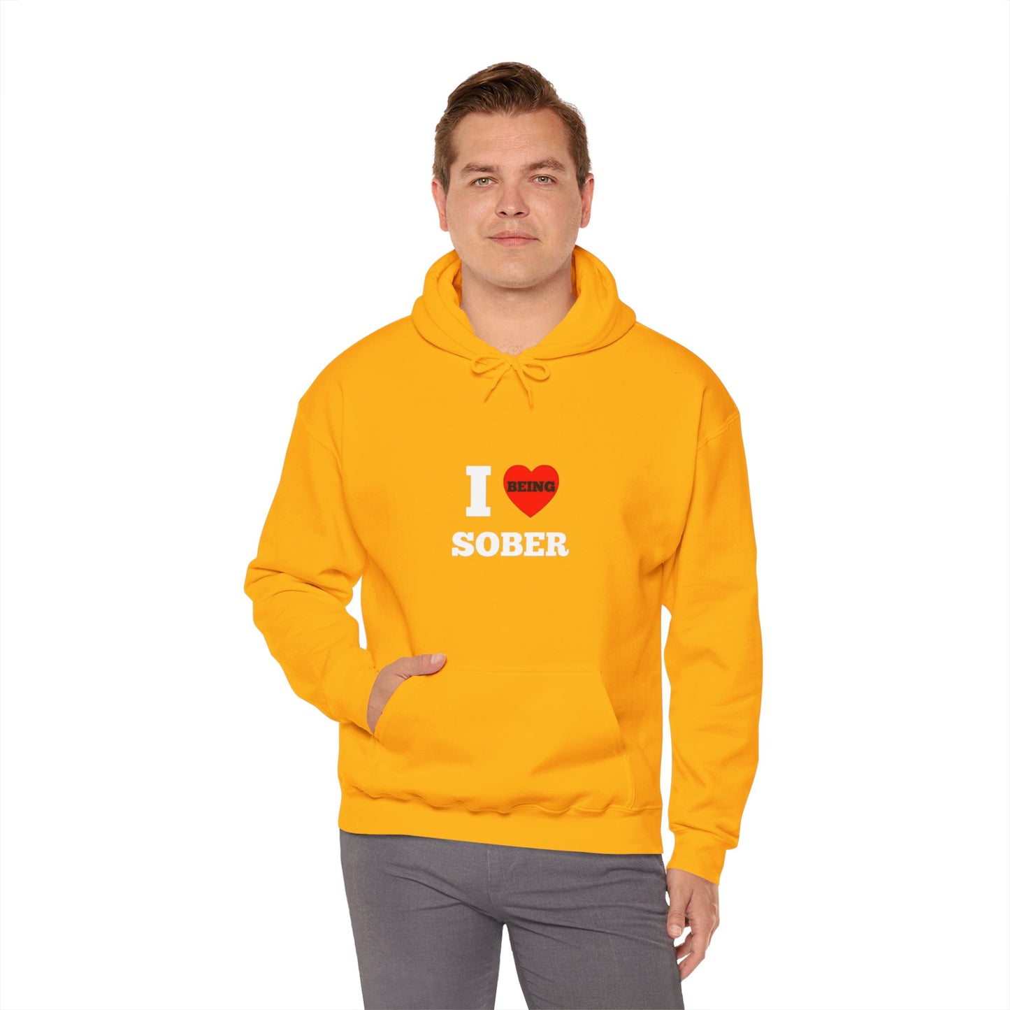 I love being sober Unisex Heavy Blend™ Hooded Sweatshirt